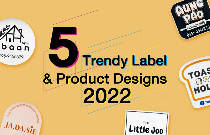 5 Trendy Label & Product Designs 2022 – Lucknganpim, we print with love